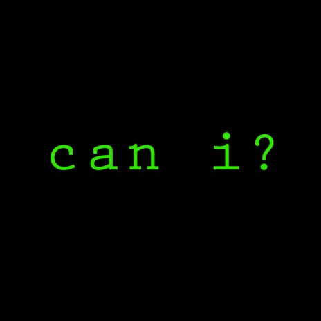 can i?