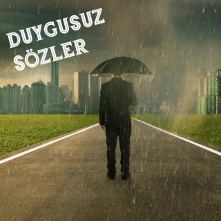 Duygusuz Sözler lyrics | Boomplay Music