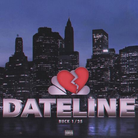 Dateline | Boomplay Music