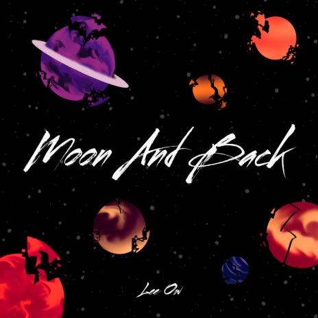 Moon and Back | Boomplay Music