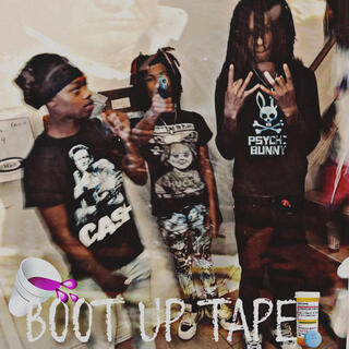 BOOT UP TAPE Pt. 1