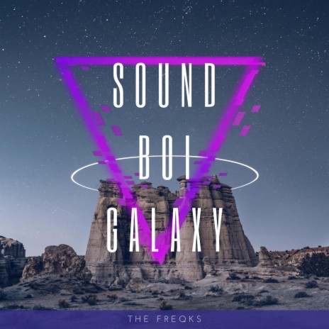 SOUND BOI GALAXY | Boomplay Music