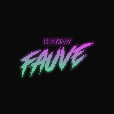 FAUVE | Boomplay Music
