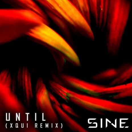 Until (Xqui Remix)