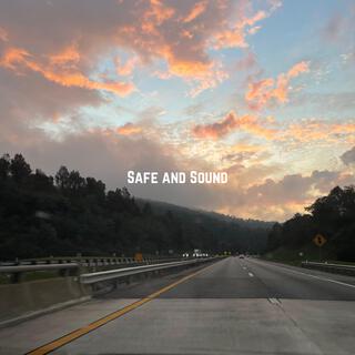 Safe and Sound