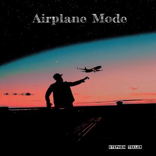 Airplane Mode lyrics | Boomplay Music