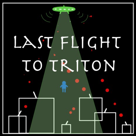 Last Flight to Triton ft. Dave Paradise | Boomplay Music