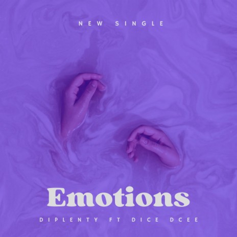 Emotions ft. Dice dcee Gnf | Boomplay Music