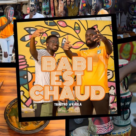 Babi est chaud ft. Kaula | Boomplay Music