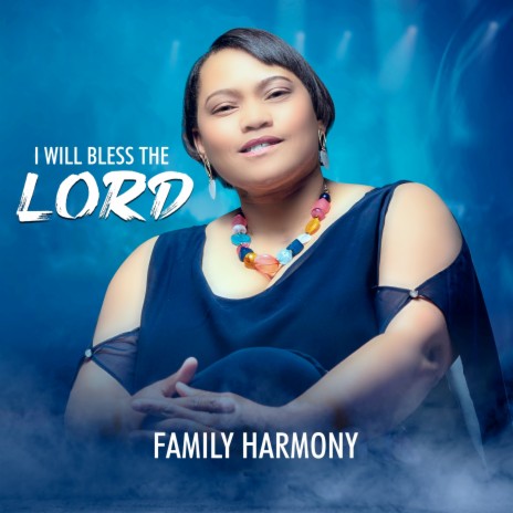 I Will Bless the Lord | Boomplay Music