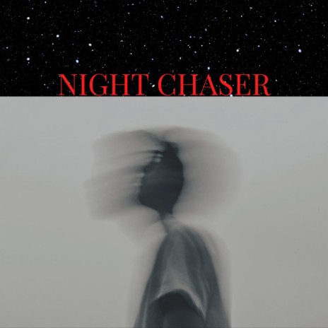 Night Chaser | Boomplay Music