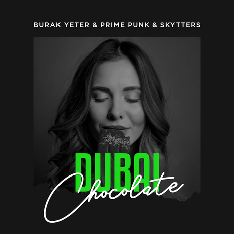 Dubai Chocolate (Extended Mix) ft. Prime Punk & Skytters | Boomplay Music