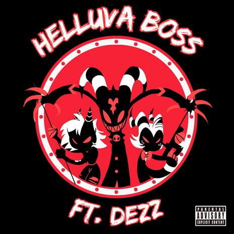 Helluva Boss ft. Dezz | Boomplay Music