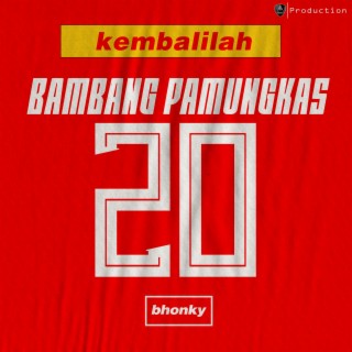 Kembalilah Bambang Pamungkas