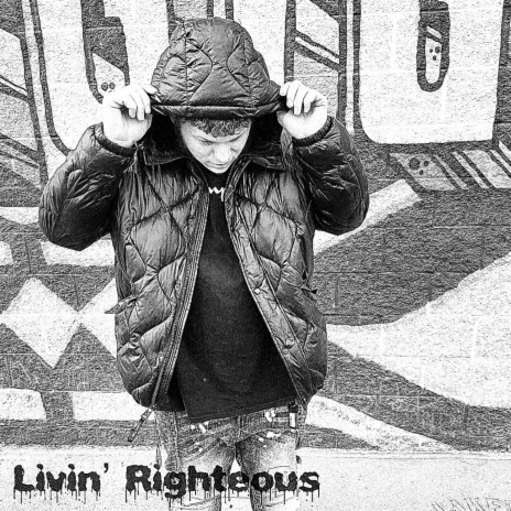 Livin' Righteous | Boomplay Music
