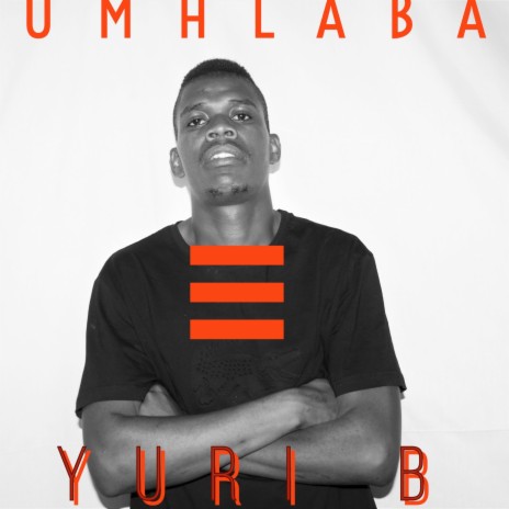 Umhlaba ft. YURI'B