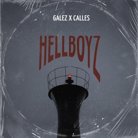 Hellboyz ft. Galez | Boomplay Music