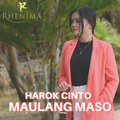 Harok Cinto Maulang Maso | Boomplay Music