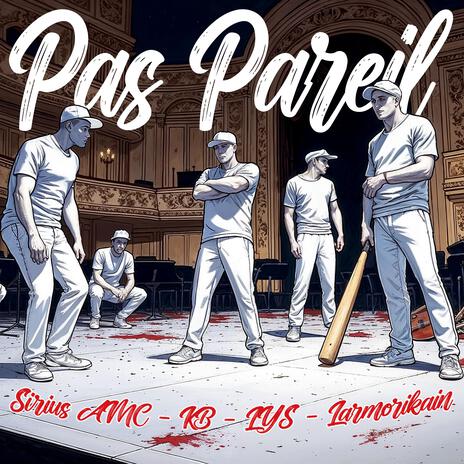 Pas pareil ft. Sirius-AMC, LYS, Kroc Blanc & Larmorikain | Boomplay Music