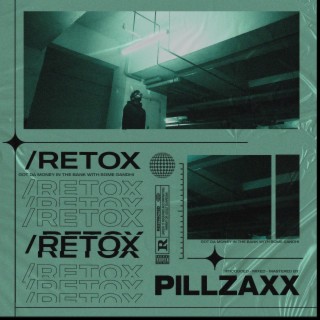 Retox (Da Money)