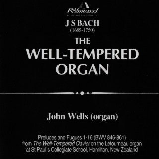 Bach: The Well-Tempered Organ (Vol 1)