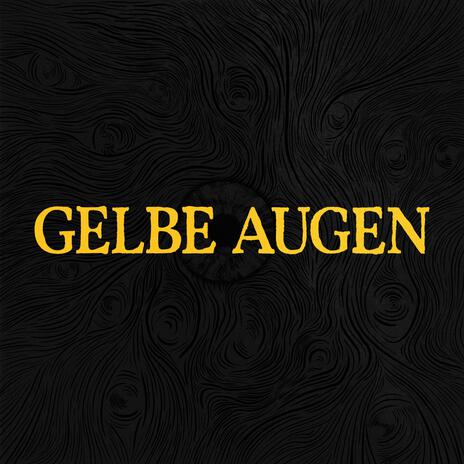 Gelbe Augen | Boomplay Music