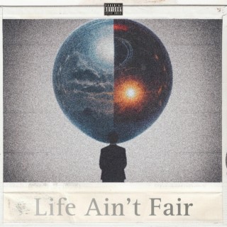 Life Ain't Fair lyrics | Boomplay Music