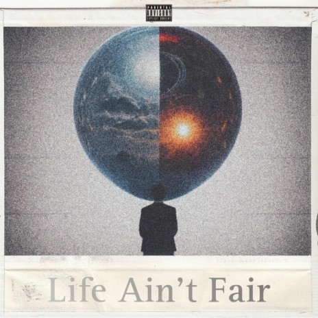 Life Ain't Fair | Boomplay Music