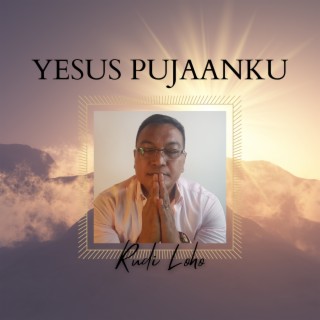 Yesus Pujaanku