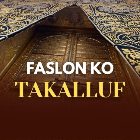 Faslon Ko Takalluf