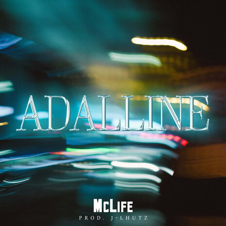 Adalline ft. McLIFE | Boomplay Music