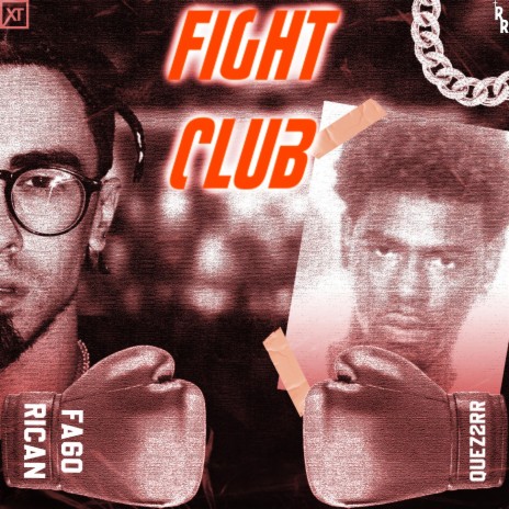 Fight Club ft. Quez2RR | Boomplay Music