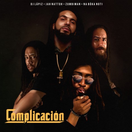 Complicación ft. Jah Nattoh, Zumbiman & Na Bóka Noti