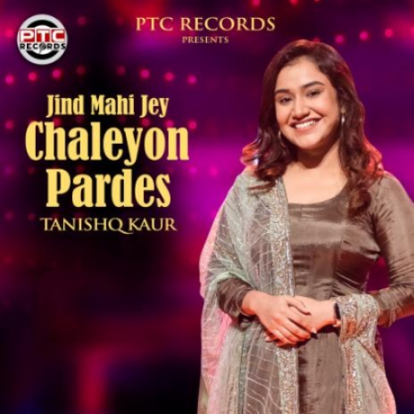 Jind Mahi Jey Chaleyon Pardes | Boomplay Music