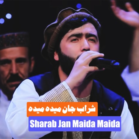 Sharab Jan Maida Maida - شراب جان میده میده | Boomplay Music