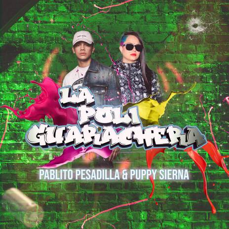 La Poli Guarachera ft. Pablito Pesadilla | Boomplay Music