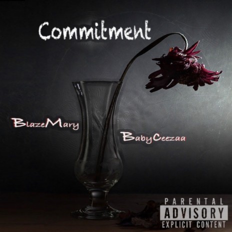 Commitment ft. Blaze Mary | Boomplay Music