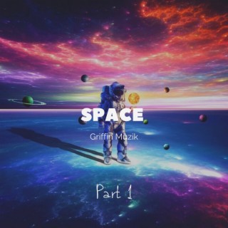 Space, Pt. 1