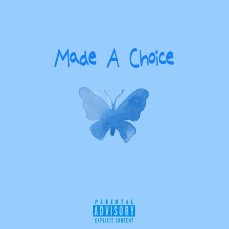 Made a Choice | Boomplay Music