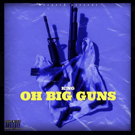 Oh Big guns ft. Inhail | Boomplay Music