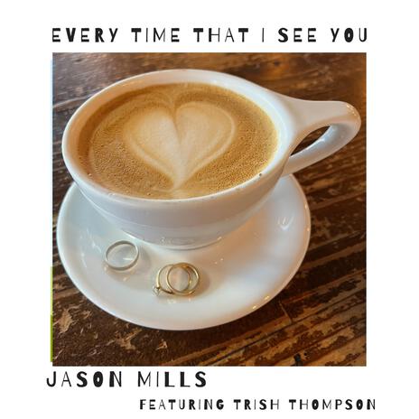 Every Time That I See You ft. Trish Thompson | Boomplay Music