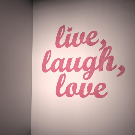 Live, Laugh, Love (Instrumental)