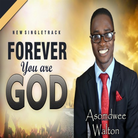 Forever You Are God | Boomplay Music