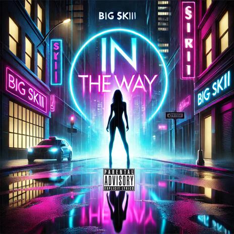 In The Way | Boomplay Music