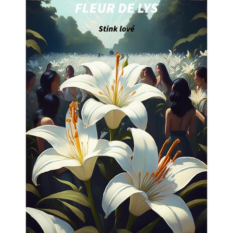 Fleur de lys | Boomplay Music