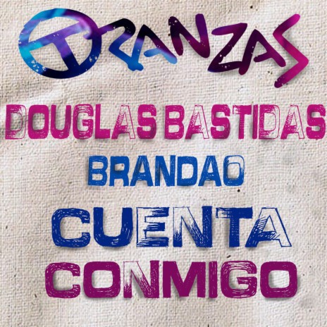 Cuenta Conmigo ft. BRANDAO | Boomplay Music