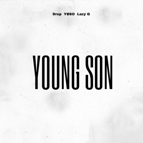 Young Son ft. YBSO & Lazy G | Boomplay Music