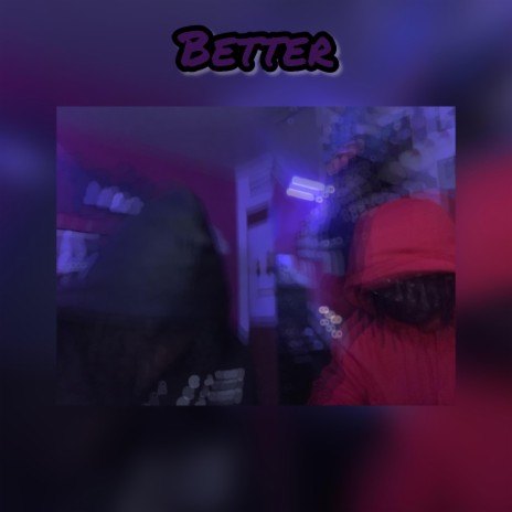 Better ft. Demontry | Boomplay Music