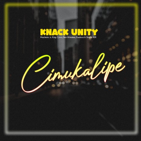 Cimukalipe ft. Knack Unity