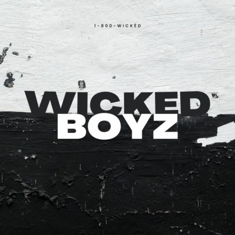 Wicked Boyz | Boomplay Music